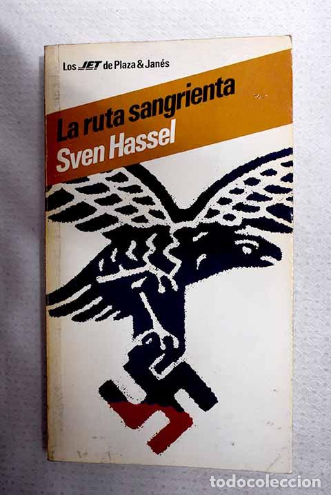 Libros: La ruta sangrienta: Hassel, Sven.- Hassel, Sven