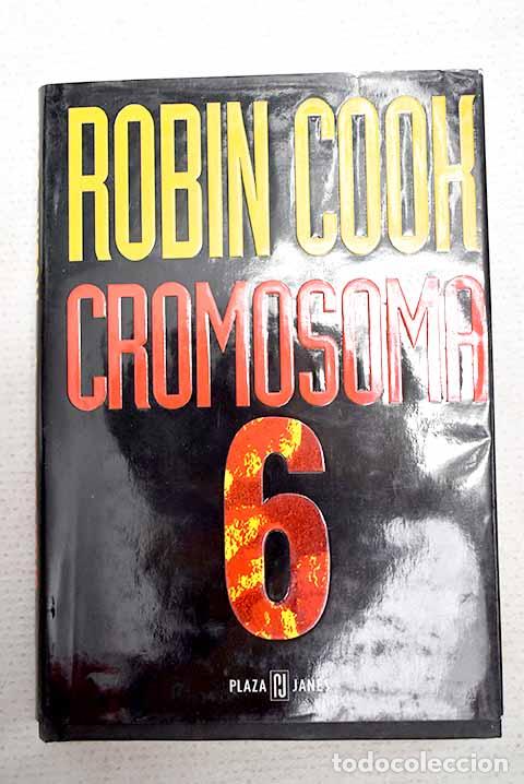 Libros: Cromosoma 6: Cook, Robin.- Cook, Robin