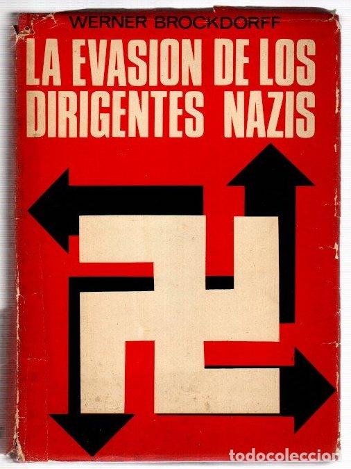 Livres: La evasi&oacute;n de los dirigentes nazis - Brockdorff, Werner