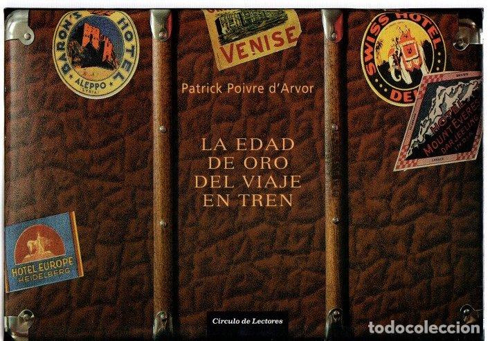 Livres: La edad de oro del viaje en tren - Poivre d'Arvor, Patrick