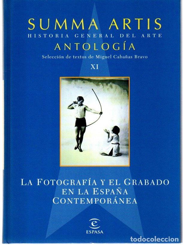 Livres: Summa Artis. Historia General del Arte. Antolog&iacute;a. XI. La fotograf&iacute;a y el grabado en la Espa&ntilde;a conte