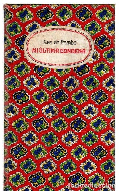 Livres: Mi &uacute;ltima condena - Pombo, Ana de