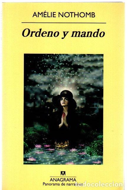 Libros: Ordeno y mando - Nothomb, Am&eacute;lie - Foto 1