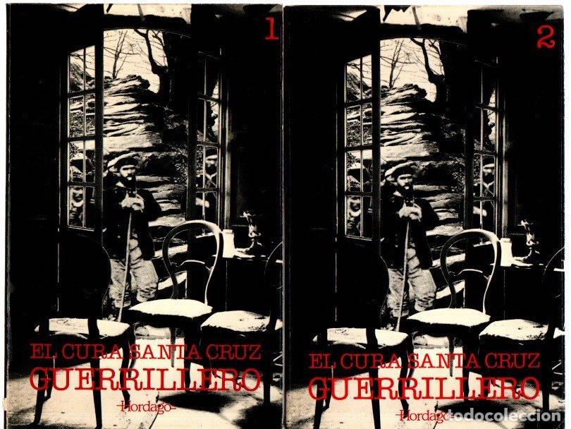 Libros: El Cura de Santa Cruz guerrillero. Tomos 1 y 2 - Olazabal y Ramery, Juan de