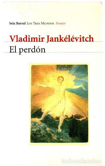 Libros: El perd&oacute;n - Jank&eacute;l&eacute;vitch, Vladimir