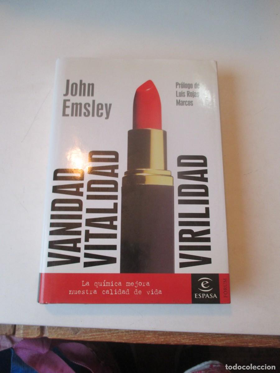 Libros: JOHN EMSLEY Vanidad, vitalidad , virilidad W41059