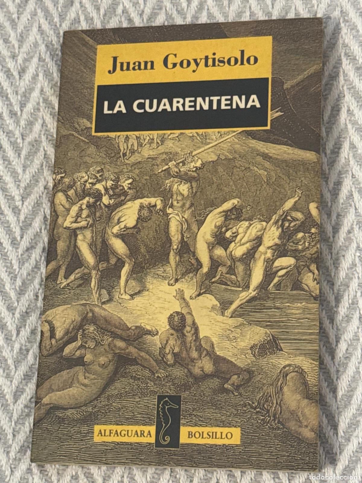 Libros: La cuarentena - Juan Goytisolo