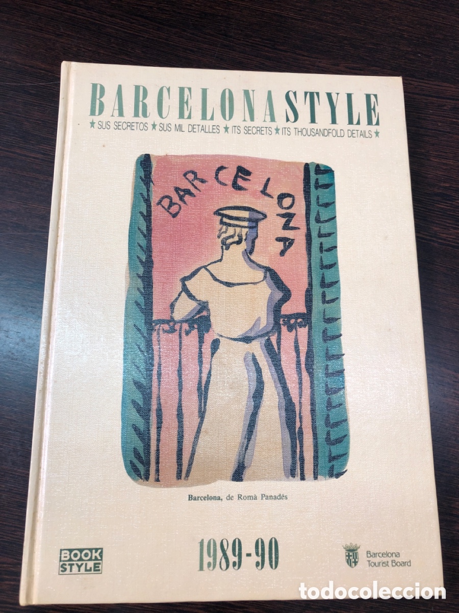 Libros: BARCELONA STYLE 1989 - 90 BOOK STYLE BARCELONA TOURIST BOARD SUS SECRETOS MIL DETALLES