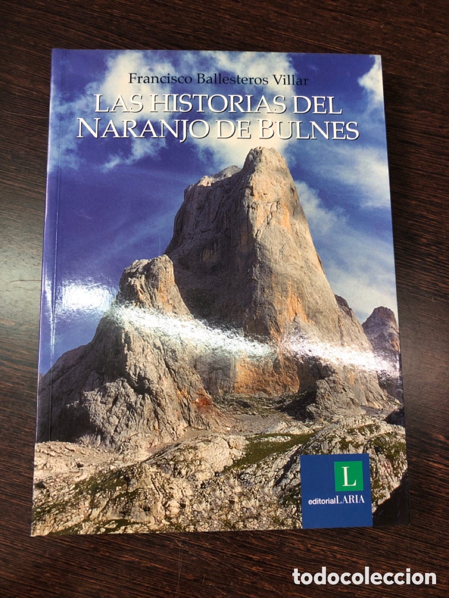 Libros: HISTORIAS DEL NARANJO DE BULNES FRANCISCO BALLESTEROS VILLAR EDITORIAL ARIA