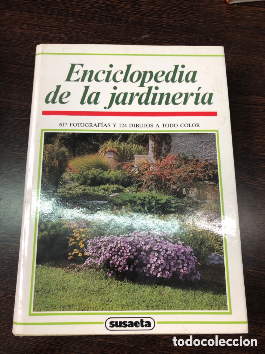 Libros: ENCICLOPEDIA DE LA JARDINERIA 617 FOTOGRAFIAS Y 124 DIBUJOS A TODO COLOR EDICIONE SUSAETA