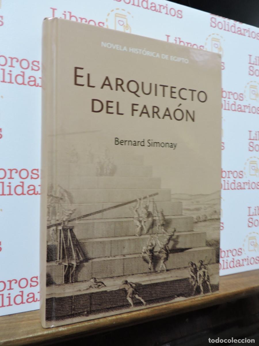 Libros: El arquitecto del fara&oacute;n. SIMONAY, Bernard. Ed. RBA. Barcelona, 2006