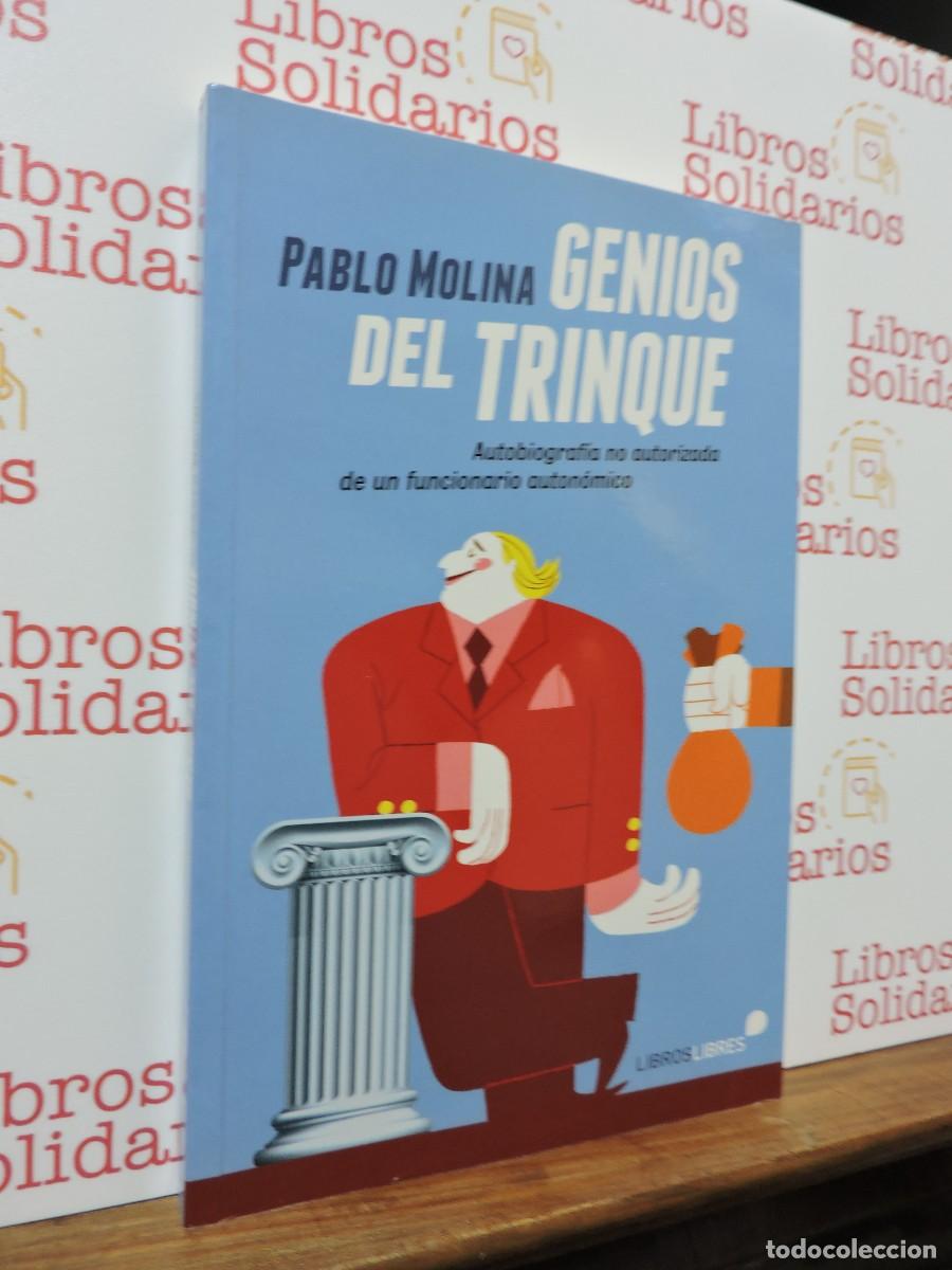 Libros: Genios del trinque. MOLINA, Pablo. Ed. Libros Libres. Madrid, 2013 - Foto 1