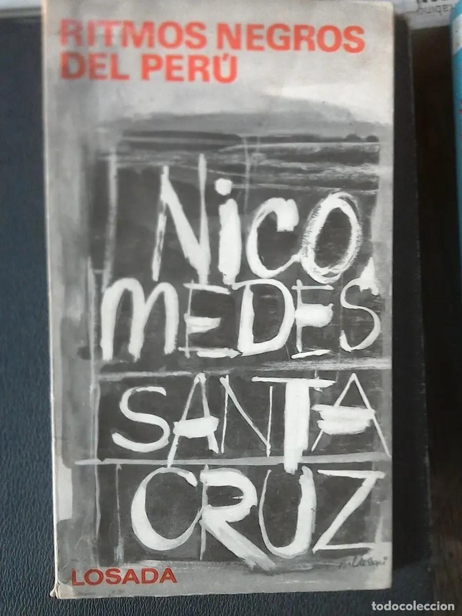 Libros: T&iacute;tulo: Nicomedes Santa Cruz &ndash; Ritmos negros del Per&uacute; &ndash; Losada &ndash; 1971. - LM