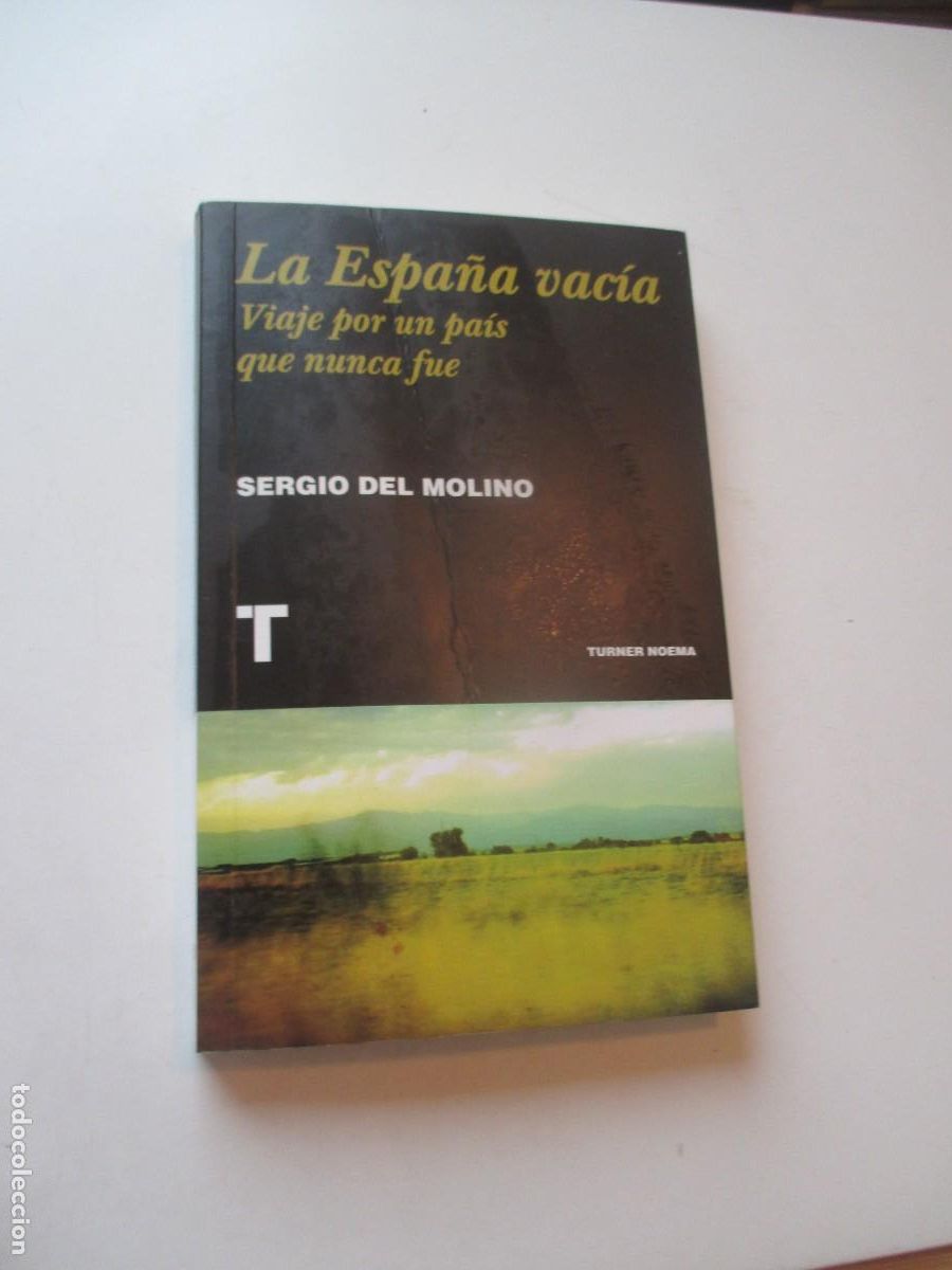 Libros: SERGIO DEL MOLINO La Espa&ntilde;a vac&iacute;a (dedicado por el autor) W41074