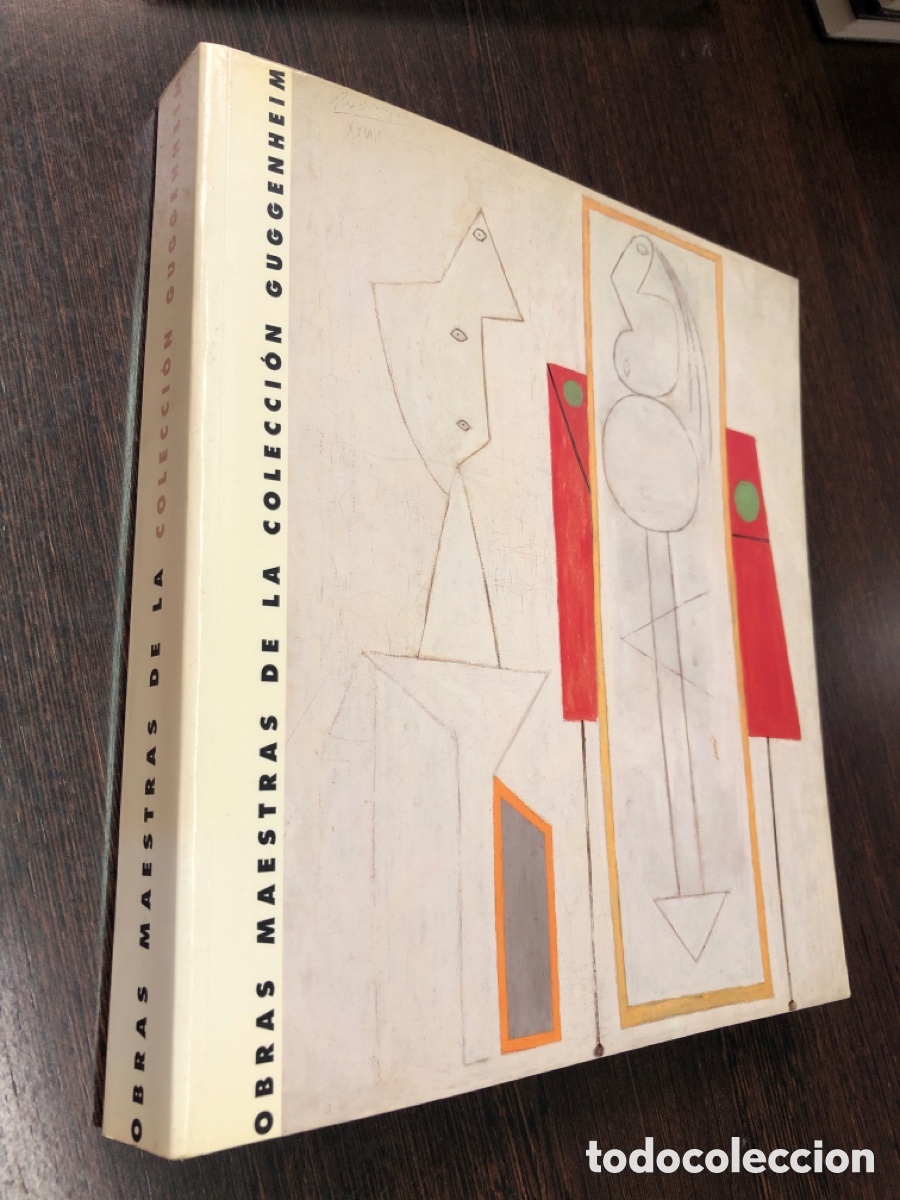 Libros: OBRAS MAESTRAS DE LA COLECCION GUGGENHEIM DE PICASSO A POLLOCK 1991