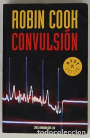 Libros: Convulsi&oacute;n - Robin Cook.