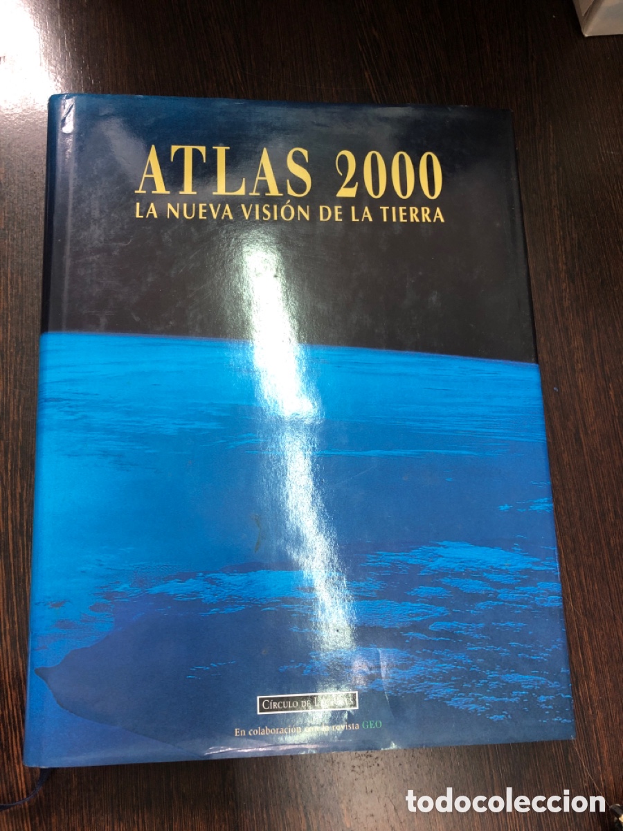ATLAS 2000 LA NUEVA VISION DE LA TIERRA CIRCULO DE LECTORES