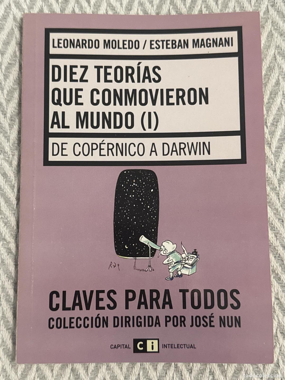 Libros: Diez teor&iacute;as que conmovieron al mundo (I) - Leonardo Moledo, Esteban Magnani