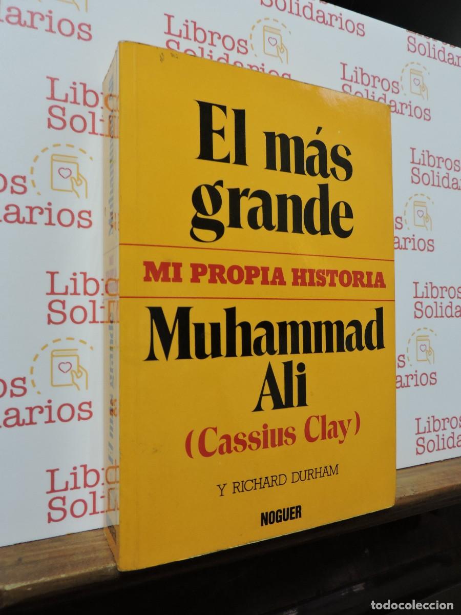 Libros: El m&aacute;s grande Muhammad Ali (Casius Clay) y Richard Durham. Ed. Noguer. Barcelona, 1976
