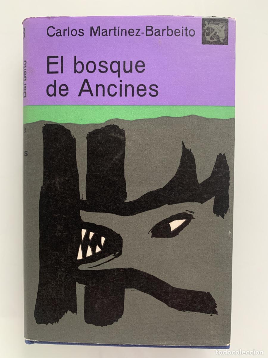 Libros: EL BOSQUE DE ANCINES - Carlos Mart&iacute;nez-Barbeito