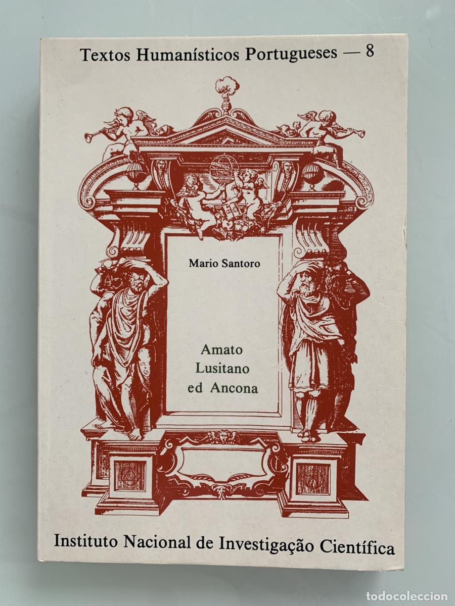 Libros: AMATO LUSITANO ED ANCONA - Mario Santoro