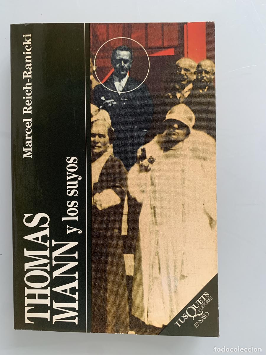 Libros: THOMAS MANN Y LOS SUYOS - Marcel Reich-Ranicki