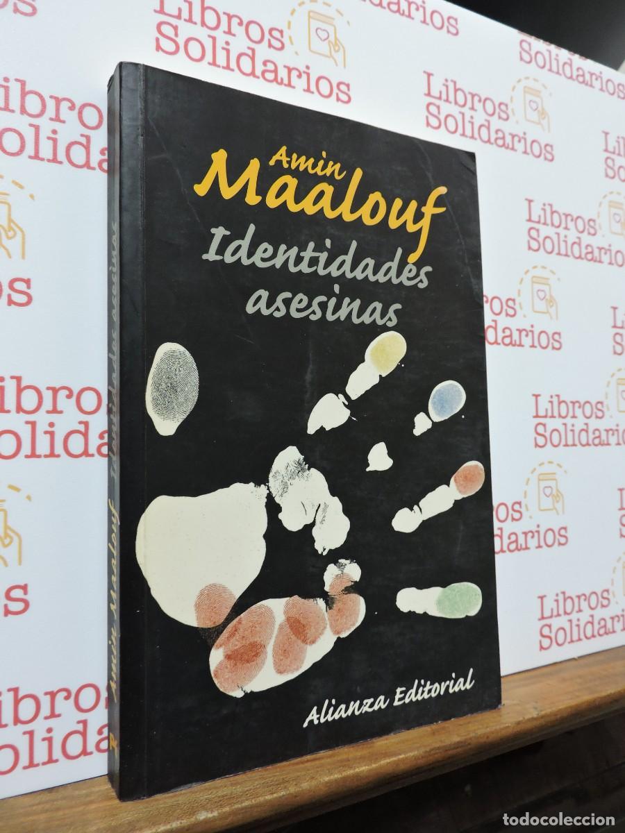 Livros em segunda m&atilde;o: Identidades asesinadas. MAALOUF, Amin. Ed. Alianza. Madrid, 1999