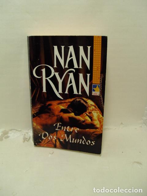 Libri di seconda mano: ENTRE DOS MUNDOS - Nan Ryan