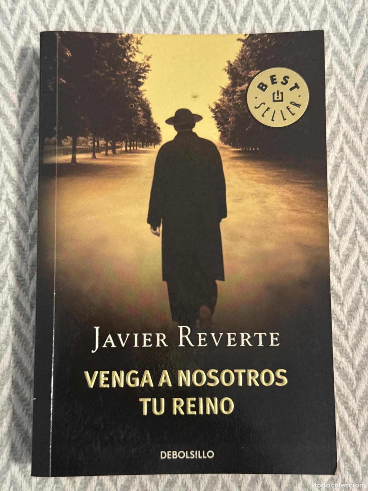 Libros: Venga a nosotros tu reino - Javier Reverte