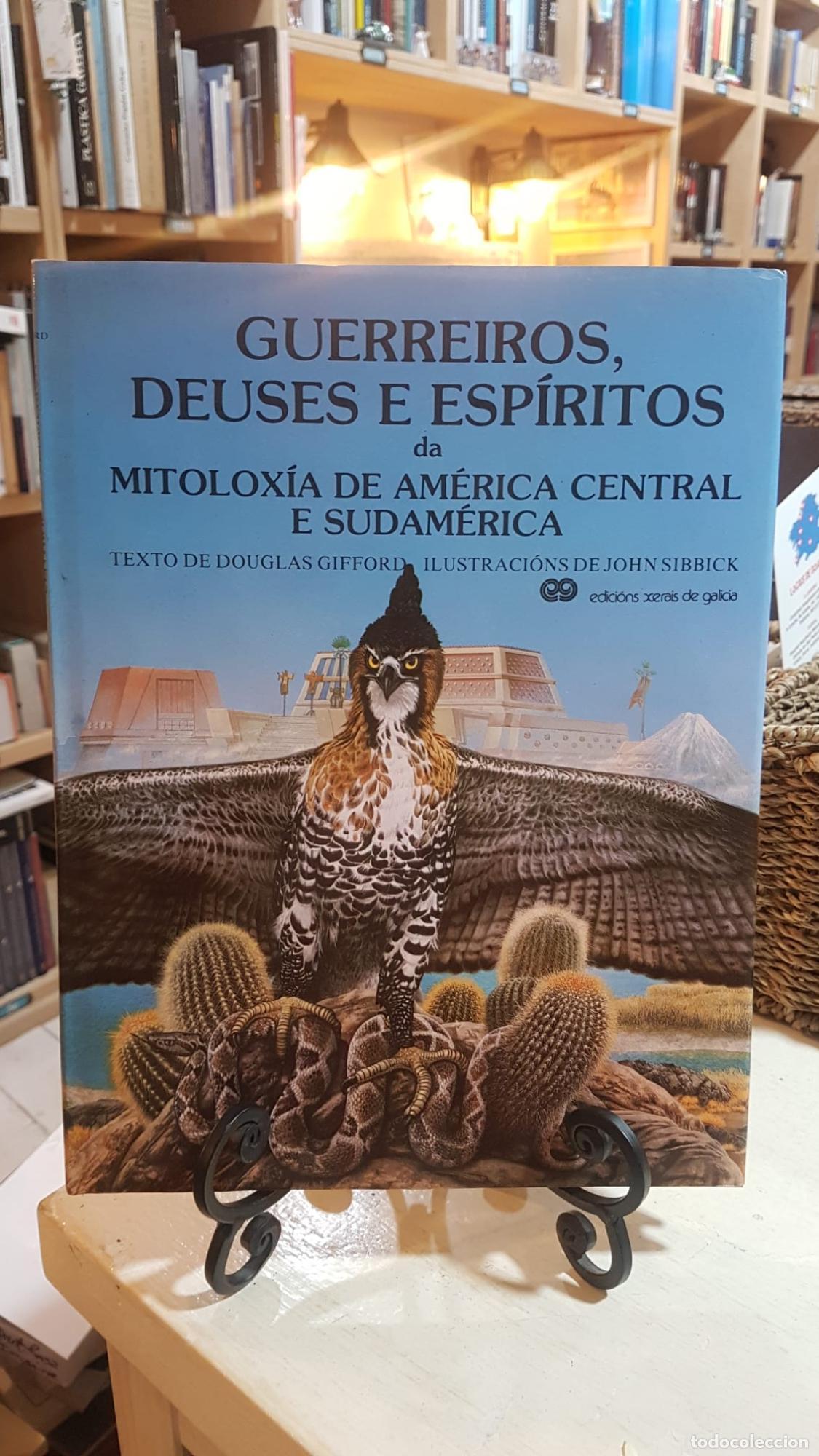 Libros: Guerreiros, deuses e esp&iacute;ritos da mitolox&iacute;a de Am&eacute;rica Central e Sudam&eacute;rica -