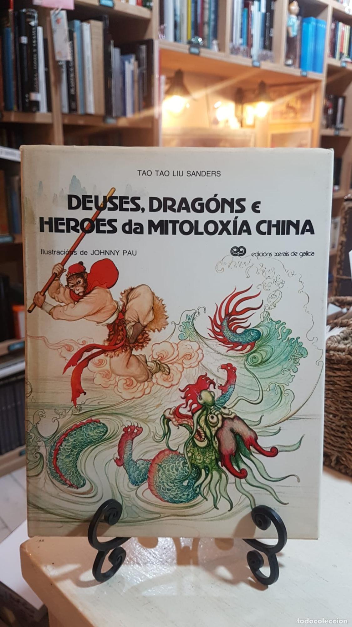 Libros: Deuses, drag&oacute;ns e heroes da mitolog&iacute;a china -