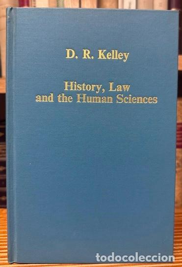 Libros: HISTORY, LAW AND THE HUMAN SCIENCES. Medieval and Renaissance Perspectives - KELLEY, Donald R.