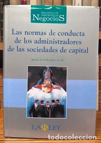 Libros: LAS NORMAS DE CONDUCTA DE LOS ADMINISTRADORES DE LAS SOCIEDADES DE CAPITAL - MORILLAS JARILLO, Mar&iacute;a