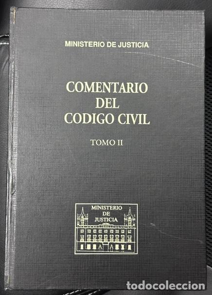 Libros: COMENTARIO DEL CODIGO CIVIL. Dirigido por: C&aacute;ndido Paz-Ares Rodr&iacute;guez, Luis D&iacute;ez-Picazo Ponce d... -