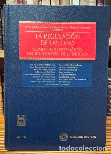 Libros: LA REGULACION DE LAS OPAS. Comentario sistematico del RD 1066/2007, de 27 de julio - GARCIA DE ENTER