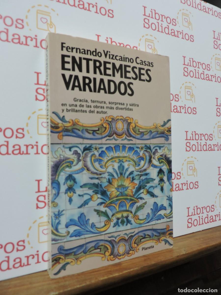 Libros: Entremeses Variados. VIZCA&Iacute;NO CASAS, Fernando. Ed. Planeta. Barcelona, 1991