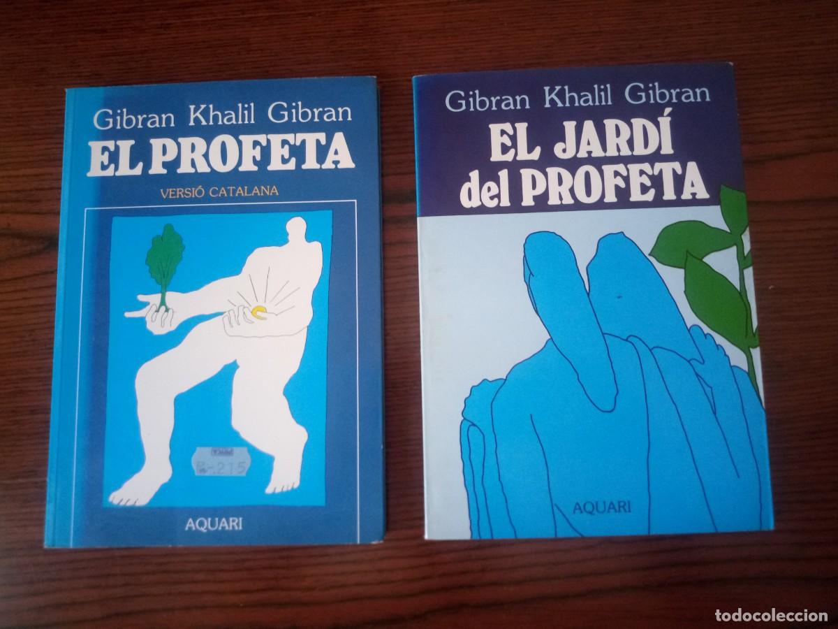 Libros: 2 llibres- &rdquo;El profeta&rdquo; & &rdquo;El jard&iacute; del profeta&rdquo;, Gibran Khalil Gibran (versi&oacute; catalana il-lustrada)