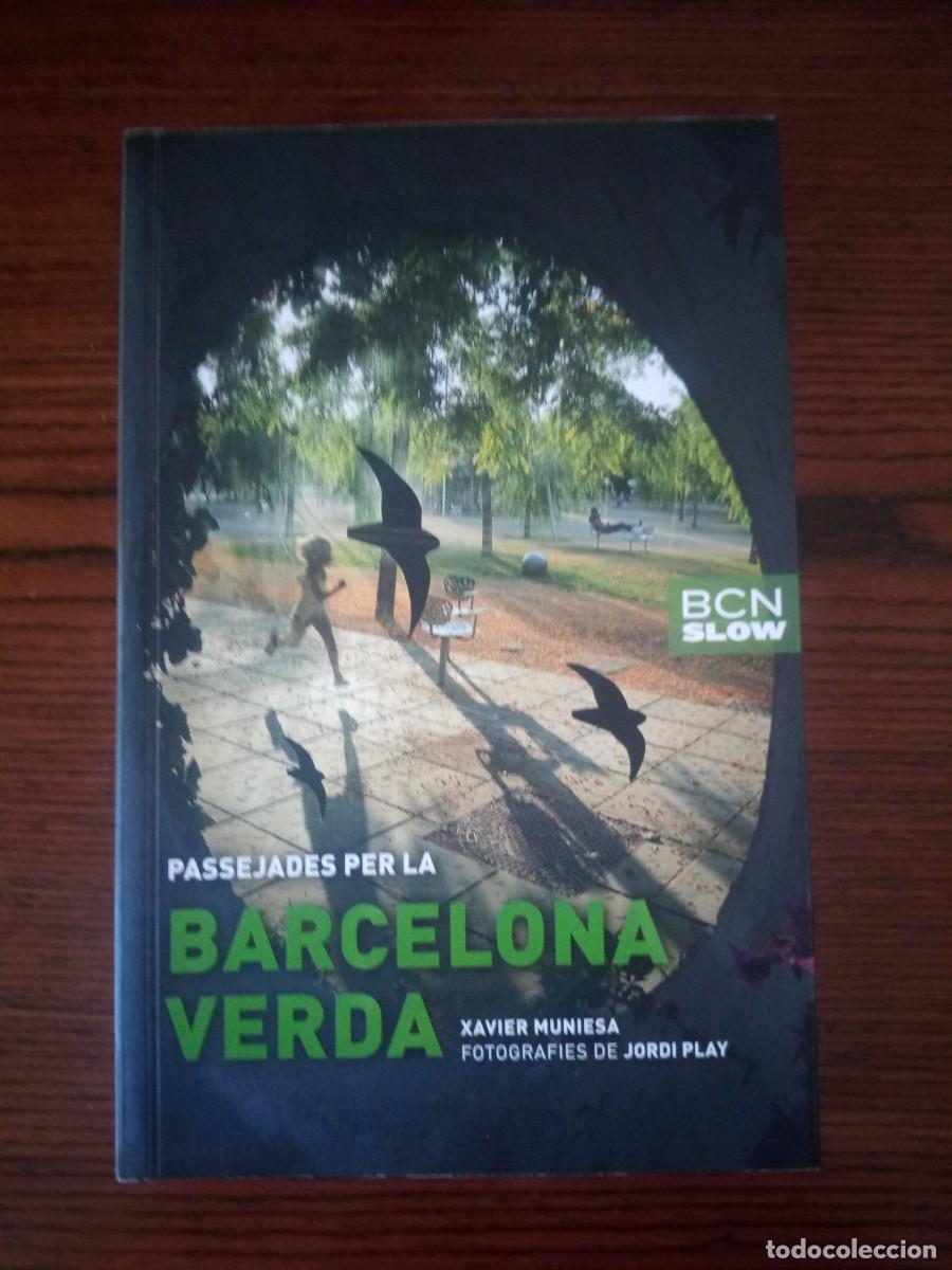 Libros: &rdquo;Passejades per la Barcelona verda&rdquo;, Xavier Muniesa / Jordi Play