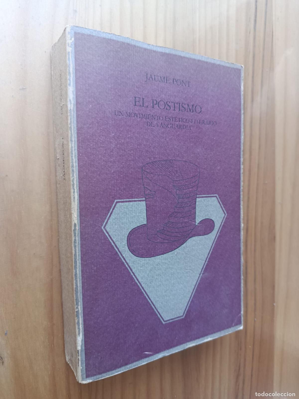 Livros em segunda m&atilde;o: EL POSTISMO. UN MOVIMIENTO EST&Eacute;TICO-LITERARIO DE VANGUARDIA - JAUME PONT