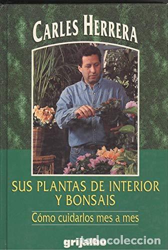 Libros: Sus plantas de interior y bonsais. Como cuidarlos mes a mes