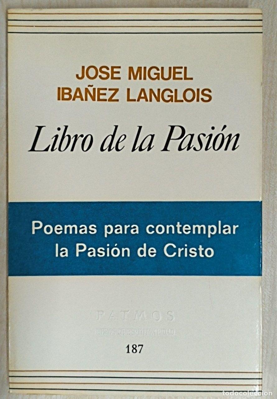 Libros: Libro de la pasi&oacute;n. Poemas para contemplar la pasion de Cristo