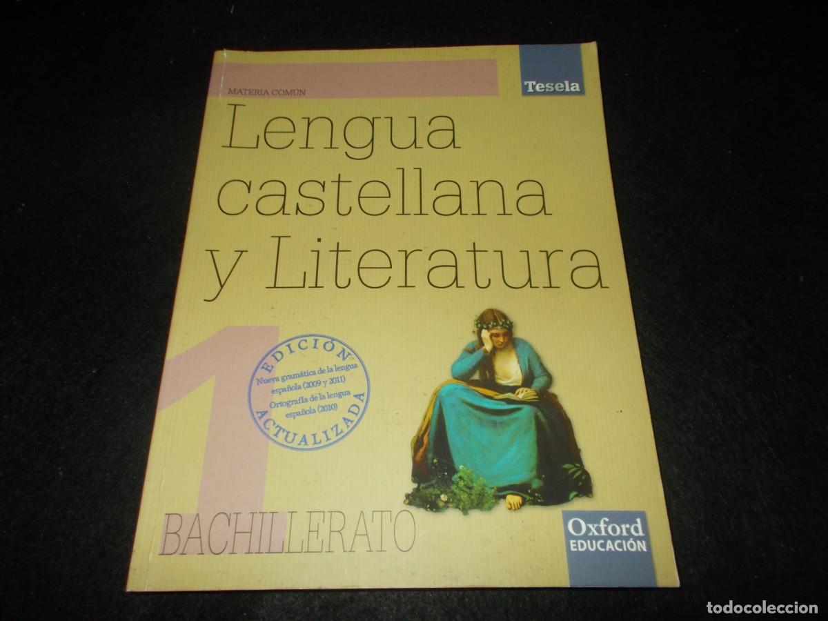 Libros: LENGUA CASTELLANA Y LITERATURA 1 Bachillerato 1&ordm;. Oxford 2012. Libro Escolar