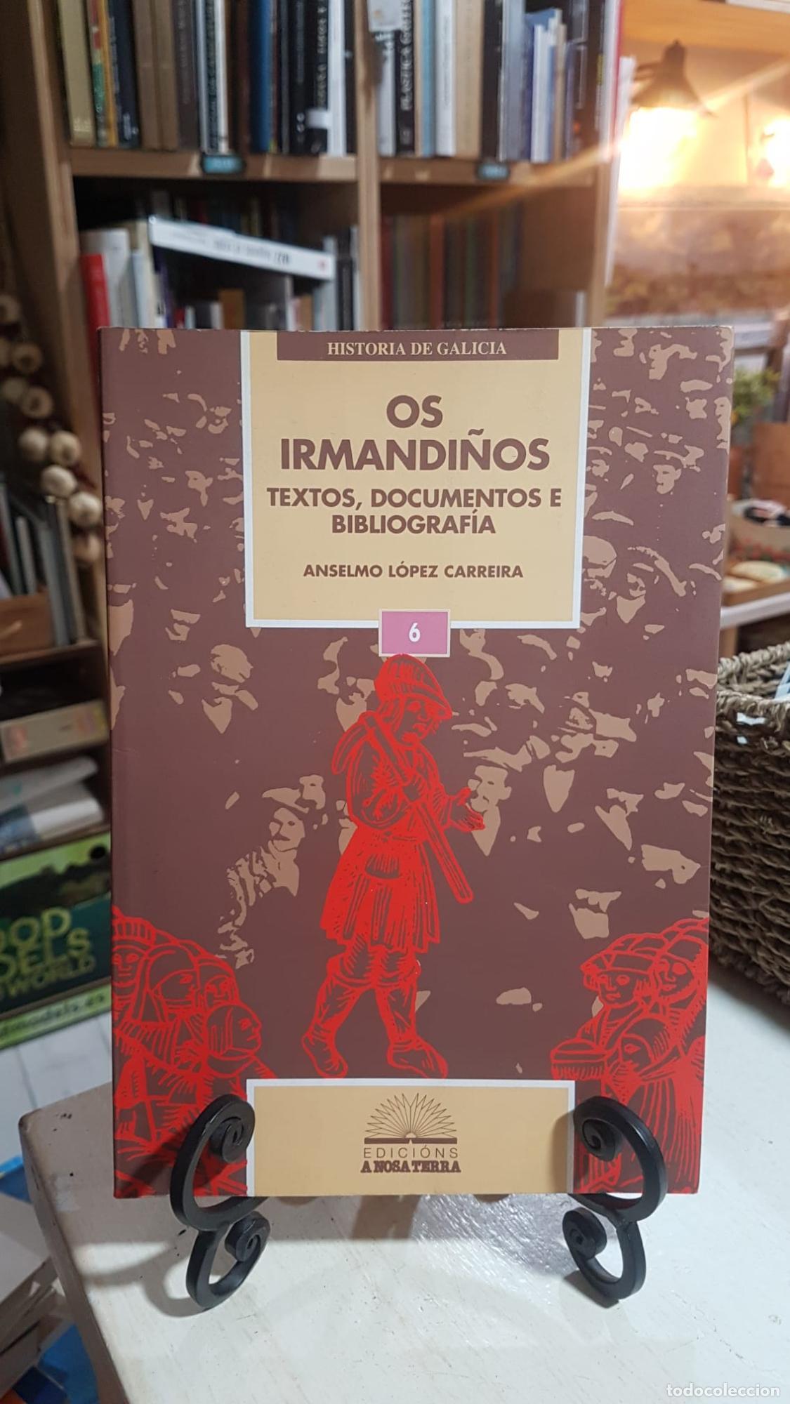 Libros: Os irmandi&ntilde;os -Anselmo L&oacute;pez Carreira -