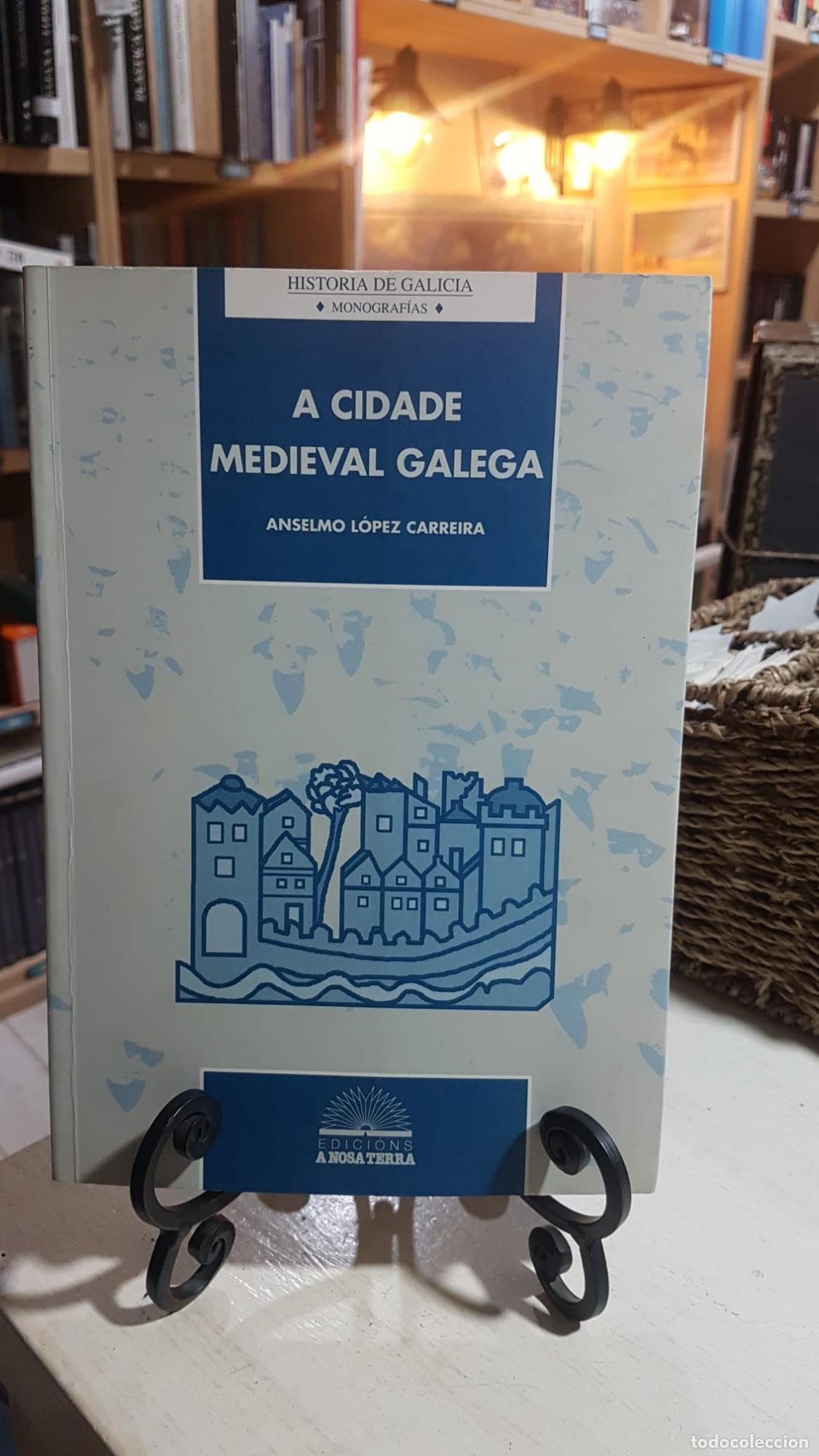 Livres: A cidade medieval galega -