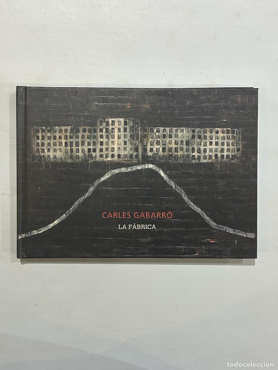 Libros: Carles Gabarr&oacute; - La f&aacute;brica - Foto 1