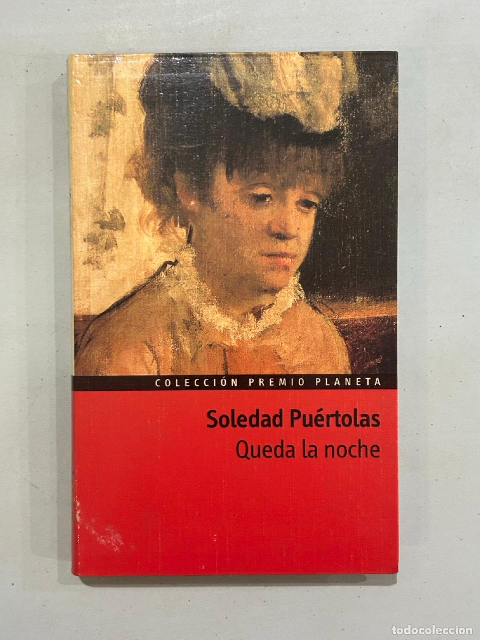 Libros: Soledad Pu&eacute;rtolas - Queda la noche - Foto 1