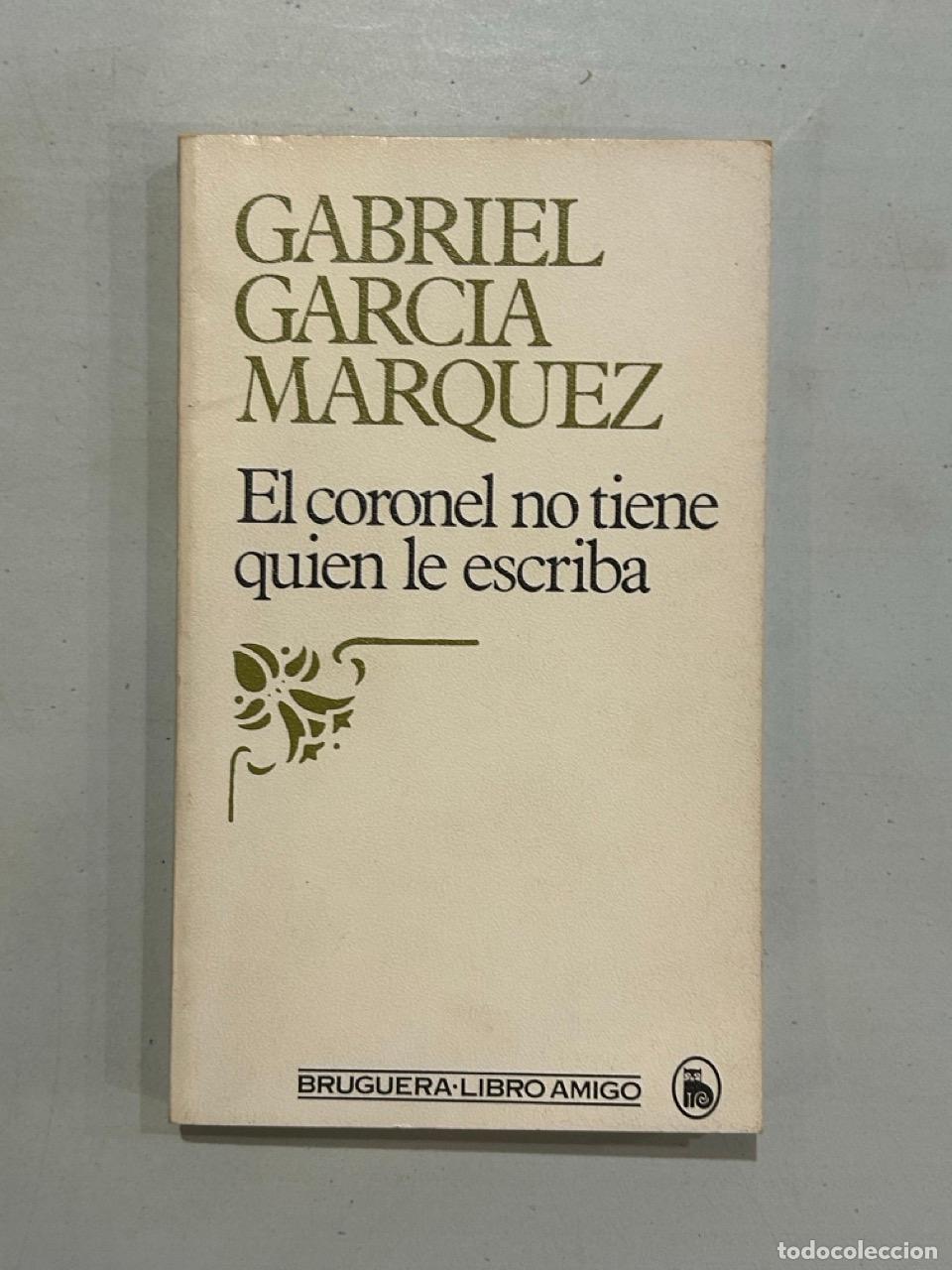 Libri di seconda mano: Gabriel Garc&iacute;a M&aacute;rquez - El coronel no tiene quien le escriba