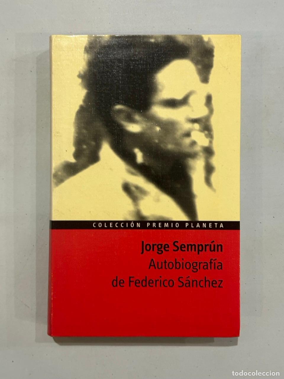 Libros: Jorge Sempr&uacute;n - Autobiograf&iacute;a de Federico S&aacute;nchez