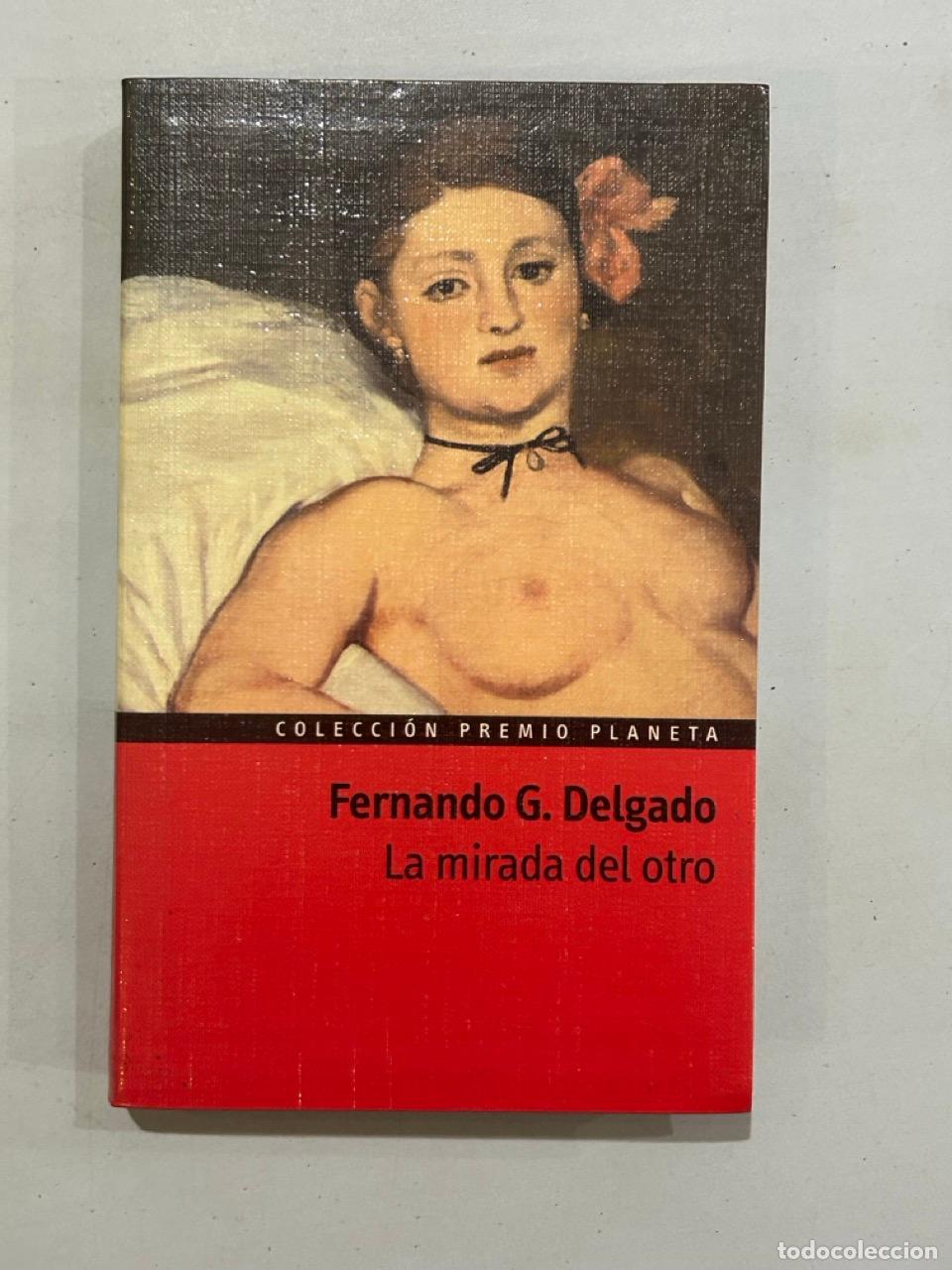 Libros: Fernando G. Delgado - La mirada del otro - Foto 1