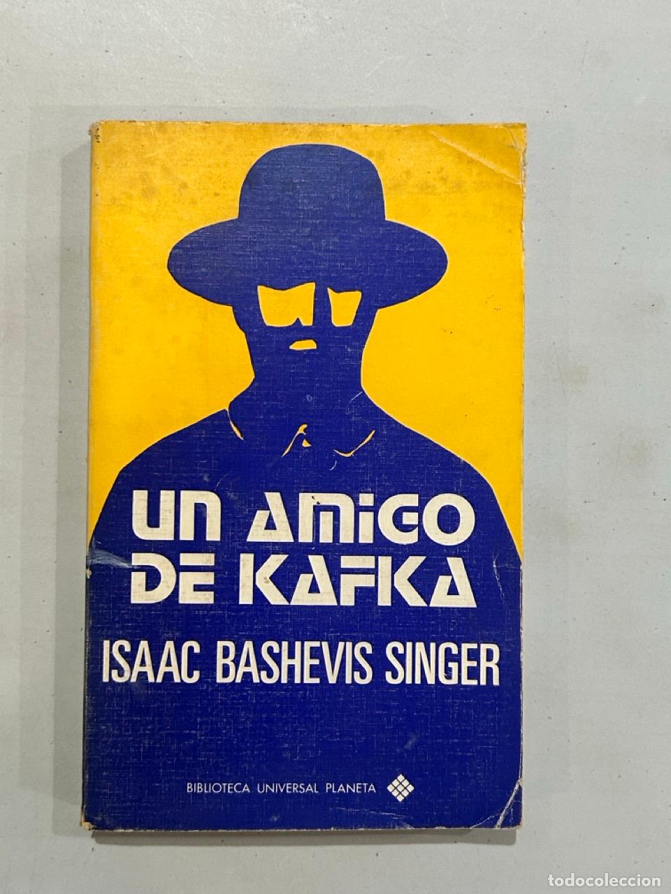 Libros: Isaac Bashevis Singer - Un amigo de Kafka - Foto 1